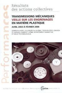 Transmissions mécaniques, veille sur les engrenages en matière plastique - avril 2003 à février 2004