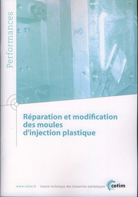 REPARATION ET MODIFICATION DES MOULES D'INJECTION PLASTIQUE