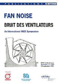 Bruit des ventilateurs - an International INCE symposium