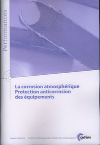 La corrosion atmosphérique, protection anticorrosion des équipements