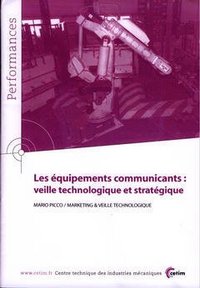 LES EQUIPEMENTS COMMUNICANTS - VEILLE TECHNOLOGIQUE ET STRATEGIQUE