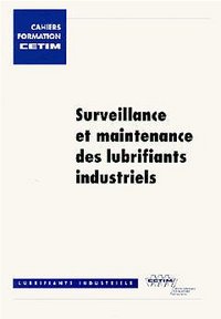 Surveillance et maintenance des lubrifiants industriels