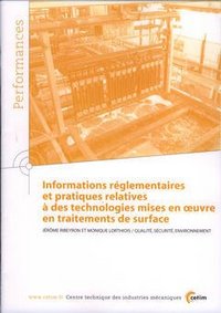 Informations réglementaires et pratiques relatives à des technologies mises en oeuvre en traitements de surface
