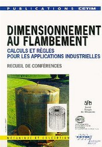 Dimensionnement au flambement - calculs et règles pour les applications industrielles