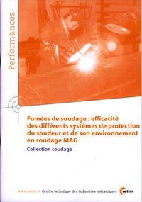 Fumées de soudage - efficacité des différents systèmes de protection du soudeur et de son environnement en soudage MA