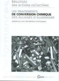 LES TRAITEMENTS DE CONVERSION CHIMIQUE DES ALLIAGES D'ALUMINIUM