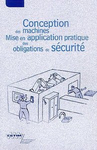 Conception des machines - mise en application pratique des obligations de sécurité