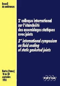 Deuxième Colloque international sur l'étanchéité des assemblages statiques avec joints, La Baule, France, 18-19-20 septembre 1