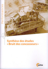 Synthèse des études "bruits de concasseurs"