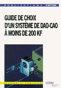 Guide de choix d'un système de DAO-CAO à moins de 200 KF