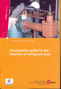 GOOD PRACTICE GUIDE FOR THE DETECTION OF REFRIGERANT LEAKS