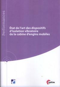 ETAT DE L'ART DES DISPOSITIFS D'ISOLATION VIBRATOIRE DE LA CABINE D'ENGINS MOBILES