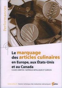 Le marquage des articles culinaires en Europe, aux États-Unis et au Canada
