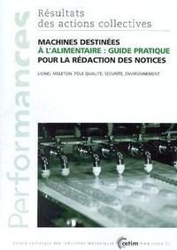 MACHINES DESTINEES A L'ALIMENTAIRE - GUIDE PRATIQUE POUR LA REDACTION DES NOTICES