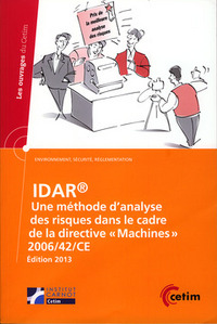 IDAR (6D52). UNE METHODE D'ANALYSE DES RISQUES DANS LE CADRE DE LA DIRECTIVE "MACHINES" 2006/42/CE,