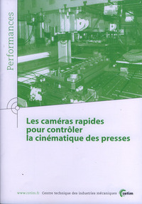 LES CAMERAS RAPIDES POUR CONTROLER LA CINEMATIQUE DES PRESSES
