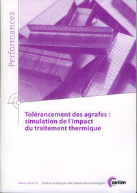 TOLERANCEMENT DES AGRAFES - SIMULATION DE L'IMPACT DU TRAITEMENT THERMIQUE