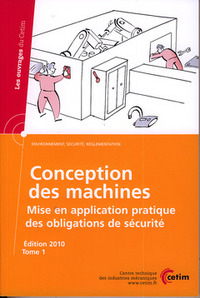 CONCEPTION DES MACHINES - MISE EN APPLICATION PRATIQUE DES OBLIGATIONS DE SECURITE