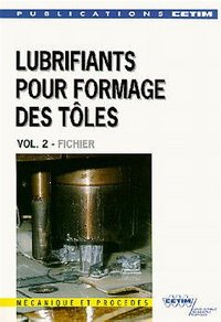 Lubrifiants pour formage des tôles