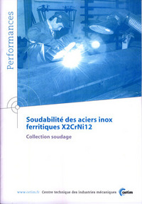 SOUDABILITE DES ACIERS INOX FERRITIQUES X2CRNI12