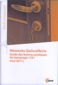 MEMENTO QUINCAILLERIE - GUIDE DES BONNES PRATIQUES DU MARQUAGE "CE"