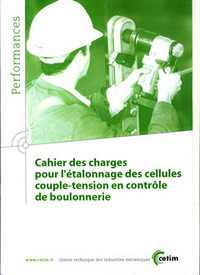 CAHIER DES CHARGES POUR L'ETALONNAGE DES CELLULES COUPLE-TENSION EN CONTROLE DE BOULONNERIE