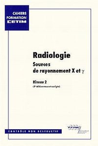 Radiologie - sources de rayonnement X et [gamma]