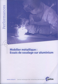 Mobilier métallique - essais de soudage sur aluminium