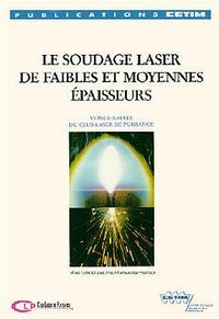LE SOUDAGE LASER DE FAIBLES MOYENNES EPAISSEURS 3G21