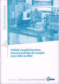 CELLULE COUPLE-TENSION, MESURE PRECISE DU COUPLE SOUS TETE OU FILET