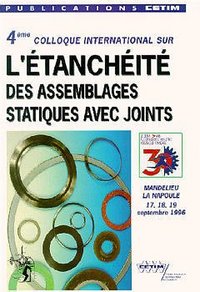 4ème Colloque international sur l'étanchéité des assemblages statiques avec joints, Mandelieu-La Napoule, France, 17-18-19 sep