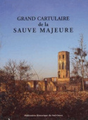 GRAND CARTULAIRE DE LA SAUVE-MAJEURE