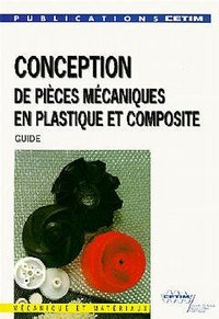 Conception de pièces mécaniques en plastique et composite - guide