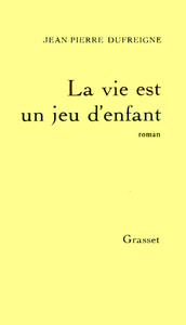 LA VIE EST UN JEU D'ENFANT