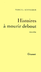 HISTOIRES A MOURIR DEBOUT