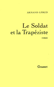 LE SOLDAT ET LA TRAPEZISTE