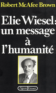 ELIE WIESEL : UN MESSAGE A L'HUMANITE