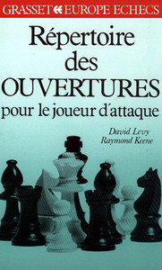 REPERTOIRE DES OUVERTURES POUR LE JOUEUR D'ATTAQUE