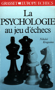 LA PSYCHOLOGIE AUX JEUX D'ECHECS