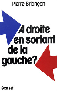 A DROITE EN SORTANT DE LA GAUCHE ?