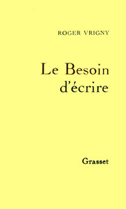 LE BESOIN D'ECRIRE