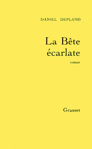 LA BETE ECARLATE