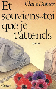 ET SOUVIENS-TOI QUE JE T'ATTENDS