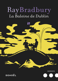 LA BALEINE DE DUBLIN