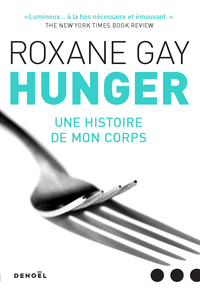 HUNGER - UNE HISTOIRE DE MON CORPS