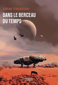 DANS LE BERCEAU DU TEMPS