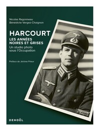 Harcourt, les années noires et grises