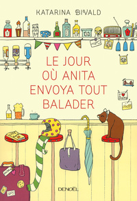 LE JOUR OU ANITA ENVOYA TOUT BALADER