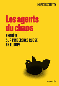 Les agents du chaos