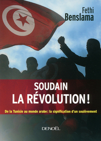 Soudain la révolution !